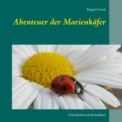 Abenteuer der Marienkäfer - Frank, Brigitte