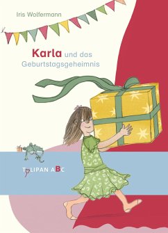 Karla und das Geburtstagsgeheimnis - Wolfermann, iris