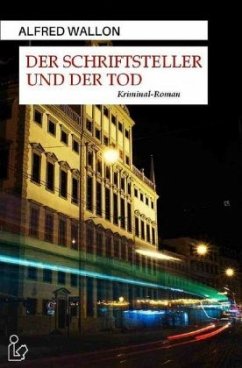 DER SCHRIFTSTELLER UND DER TOD - Wallon, Alfred