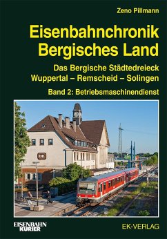 Eisenbahnchronik Bergisches Land - Band 2 - Pillmann, Zeno