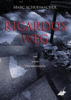 Ricardos Weg - Schuhmacher, Marc
