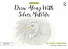 Draw Along With Silver Matilda (eBook,... - Bild 1