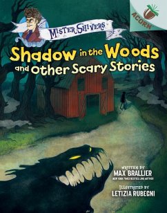 Shadow in the Woods and Other Scary Stories: An Acorn Book (Mister Shivers #2) - Brallier, Max