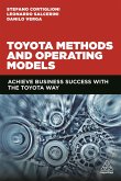 Toyota Methods and Operating Models: Achieve Business Success with the Toyota Way