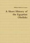 A Short History of the Egyptian Obelisks