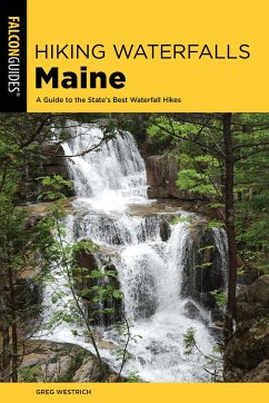 Hiking Waterfalls Maine - Westrich, Greg