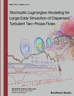 Stochastic Lagrangian Modeling for Large Eddy Simulation of Dispersed Turbulent Two-Phase Flows - Berrouk, Abdallah Sofiane