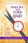And So...the Lord Waits (eBook, ePUB)