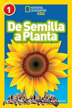 National Geographic Readers: de Semilla a Planta (L1) - Rattini, Kristin Baird