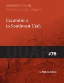 Excavations in Southwest Utah: Uuap 76 Volume 76