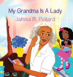 My Grandma is a Lady - Pollard, Jalissa