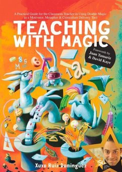 Teaching with Magic - Kaye, David; Ruiz Domínguez, Xuxo