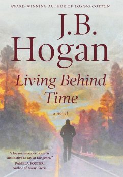 Living Behind Time - Hogan, J. B.