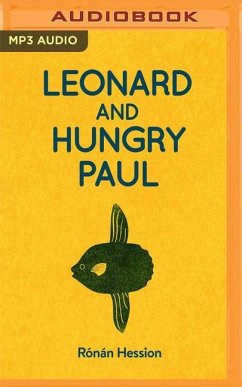 Leonard and Hungry Paul - Hession, Ronan