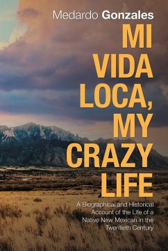 Mi Vida Loca, My Crazy Life - Gonzales, Medardo