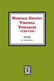 Norfolk County, Virginia Tithables, 1730-1750.