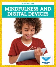Mindfulness and Digital Devices - Bullis, Amber Mlis