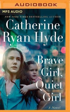 Brave Girl, Quiet Girl - Hyde, Catherine Ryan