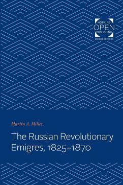 Russian Revolutionary Emigres, 1825-1870 - Miller, Martin A