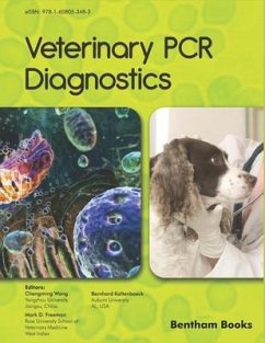 Veterinary PCR Diagnostics - Kaltenboeck, Bernhard; Freeman, Mark D.; Wang, Chengming