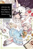 If It's for My Daughter, I'd Even Defeat a Demon Lord: Volume 9
