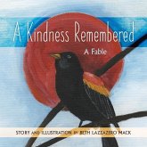 A Kindness Remembered: A Fable