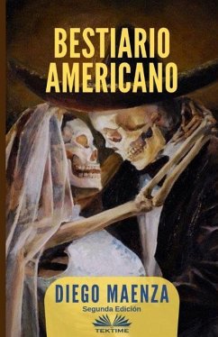 Bestiario Americano - Diego Maenza