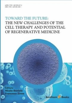 The New Challenges of the Cell Therapy and Potential of Regenerative Medicine: Toward The Future - Daniele, Nicola