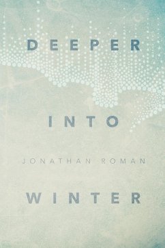 Deeper Into Winter - Roman, Jonathan