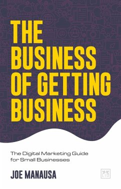 The Business of Getting Business - Manausa, Joe