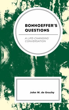 Bonhoeffer's Questions - De Gruchy, John W.