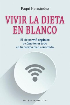 Vivir La Dieta En Blanco - Hernandez, Paqui