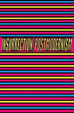 Insurrection/Postmodernism - Bellemare, Michel Luc