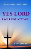 Yes Lord I Will Follow You
