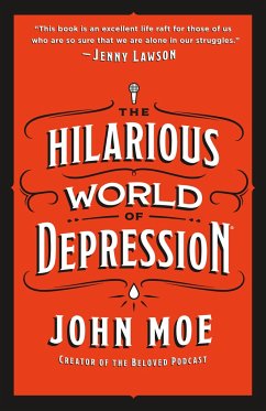 The Hilarious World of Depression - Moe, John