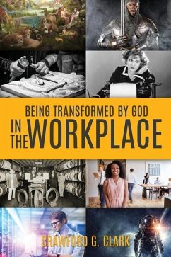 Cover Being Transformed by God in the Workplace
