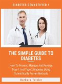 The Simple Guide To Diabetes