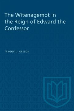 The Witenagemot in the Reign of Edward the Confessor - Oleson, Tryggvi J