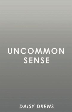 Uncommon Sense: Volume 1 - Drews, Daisy