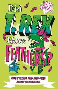Did T. Rex Have Feathers? - Hubbard, Ben