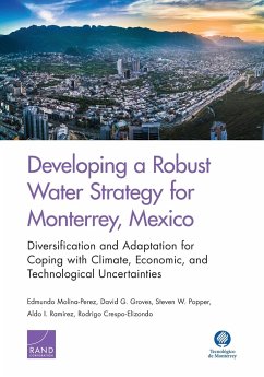 Developing a Robust Water Strategy for Monterrey, Mexico - Molina-Perez, Edmundo; Groves, David G.; Popper, Steven W.