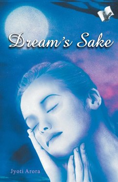 Dream's Sake - Jyoti, Arora