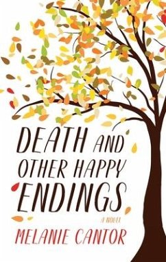 Death and Other Happy Endings - Cantor, Melanie