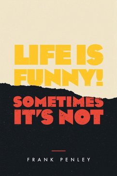 Life is Funny! - Penley, Frank