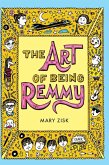 The Art of Being Remmy