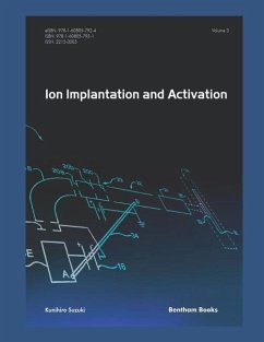 Ion Implantation and Activation: Volume 3 - Suzuki, Kunihiro