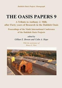 Proceedings of the Ninth International Dakhleh Oasis Project Conference: Papers Presented in Honour of Anthony J. Mills