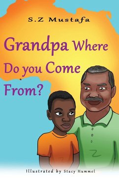 Grandpa Where Do You Come From? - Mustafa, Sakinah Z