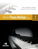 Méthode Piano Notion Volume 3: Les plus belles mélodies connues à travers le monde