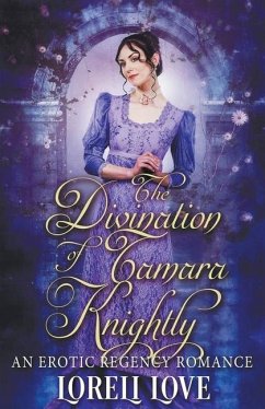 The Divination of Tamara Knightly - Love, Loreli